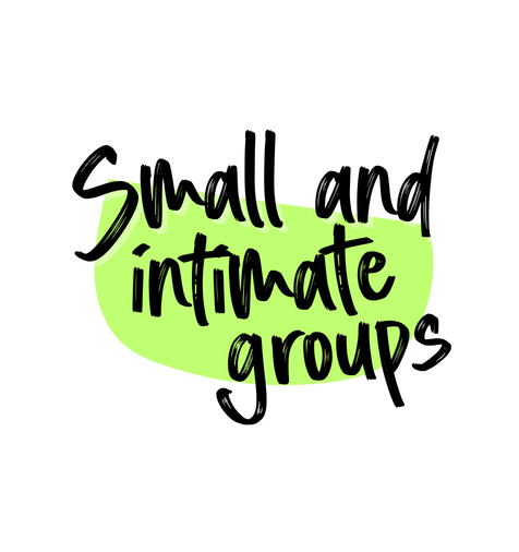 small and intimate groups